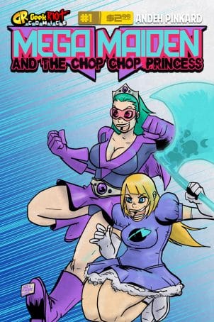 Mega Maiden and the Chop Chop Princess