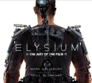 Elysium The Art of the Film