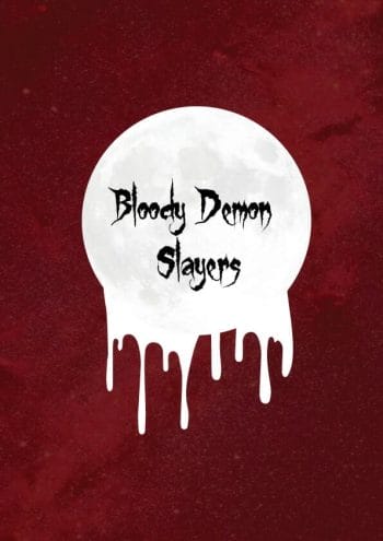 Bloody Demon Slayers