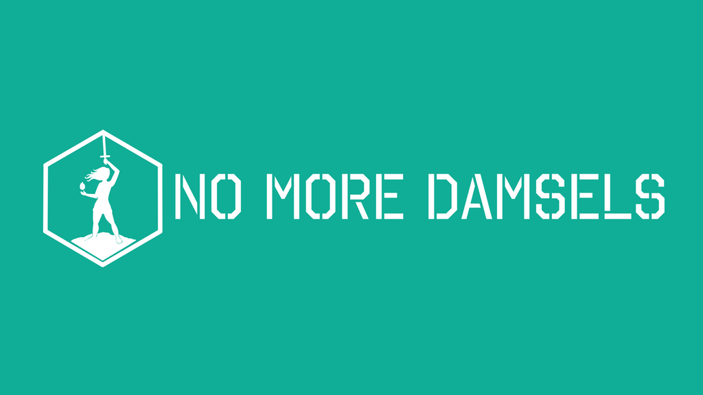 No More Damsels
