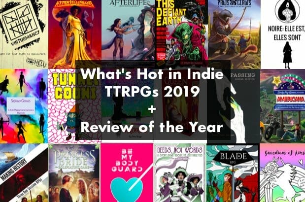 What's Hot in Indie TTRPG 2019?