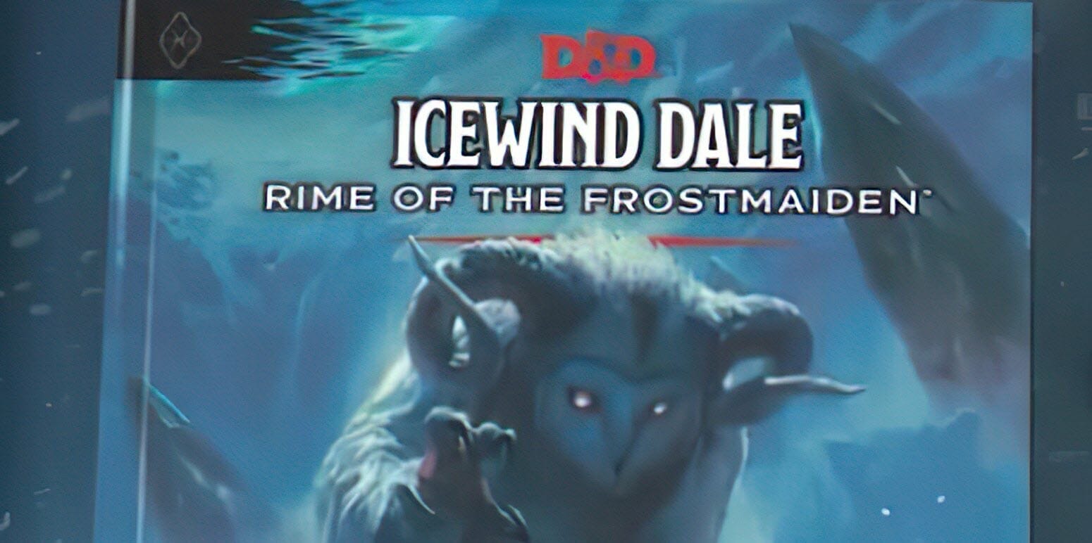D&D leak A closer look at Icewind Dale Rime of the Frostmaiden D&D leak A closer look at Icewind Dale Rime of the Frostmaiden