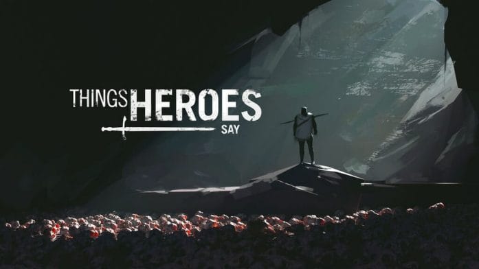 Things Heroes Say