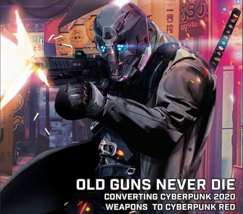 Cyberpunk Red: Old Guns Never Die