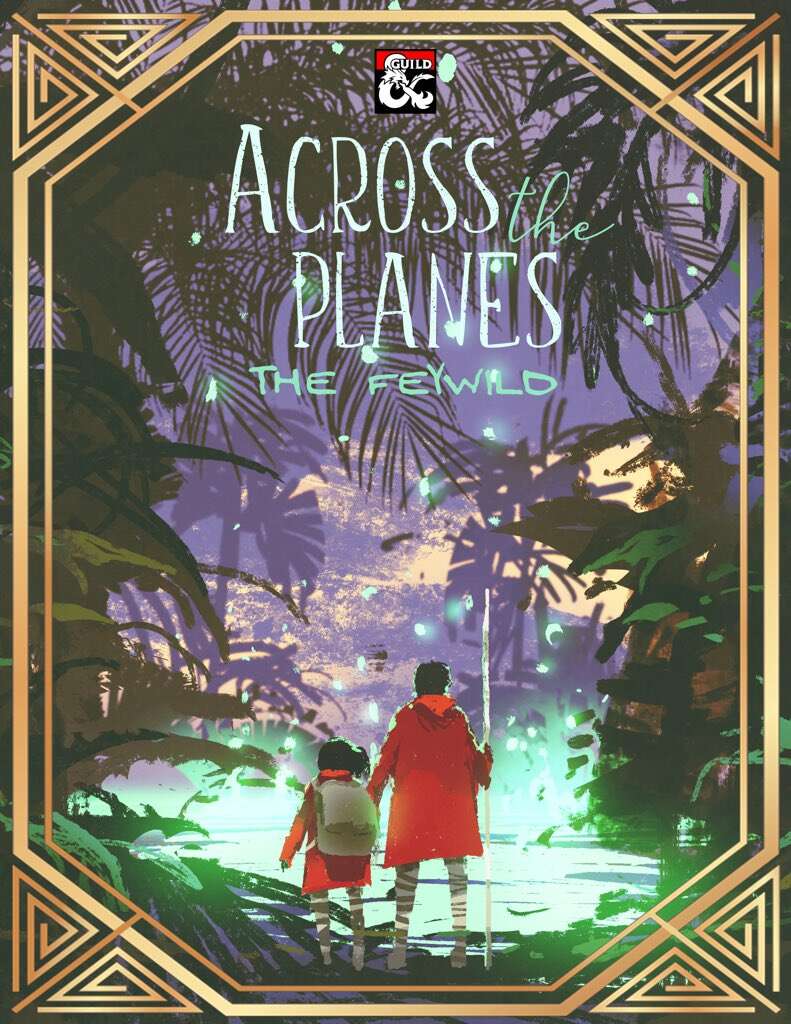 Across the Planes: The Feywild