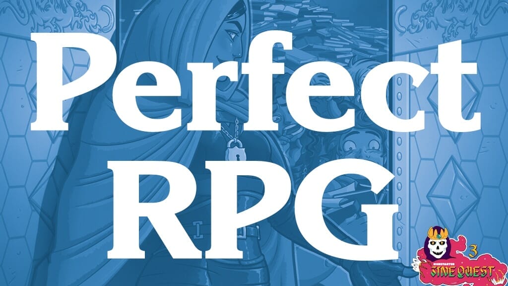 The Perfect RPG