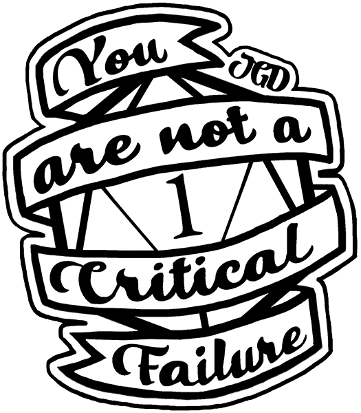 You Are Not A Critical Failure