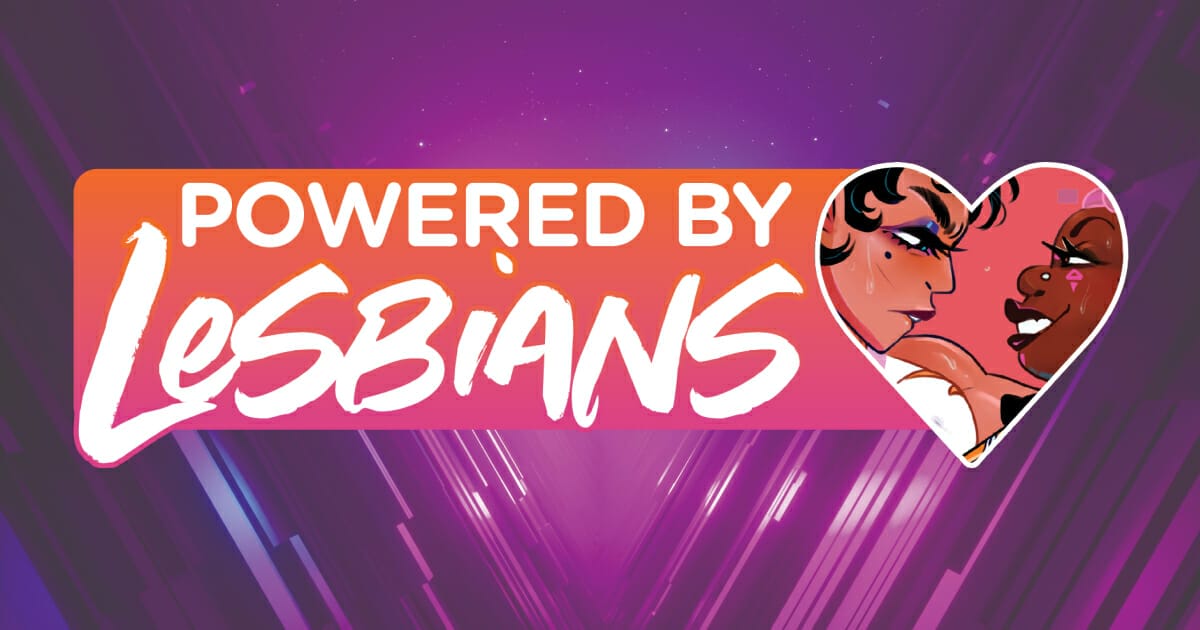 Powered by Lesbians