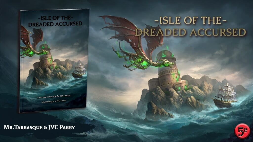 Designer JVC Parry Teams Up With Mr Tarrasque For 5e Adventure The Isle   Isle Of The Dreaded Accursed Banner 