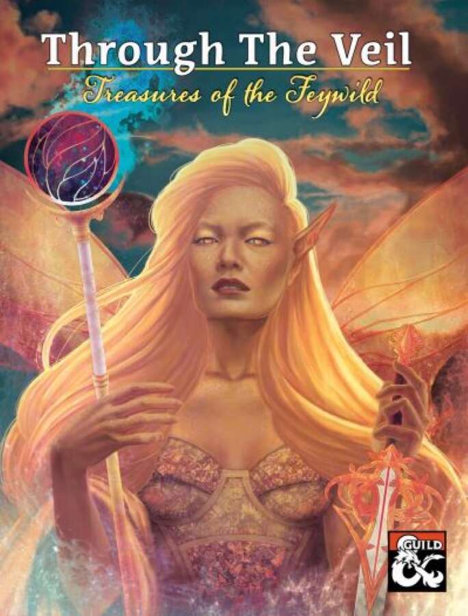 Through the Veil: Treasures of the Feywild
