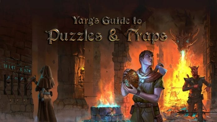 Yarg's Guide to Puzzles & Traps for 5e.