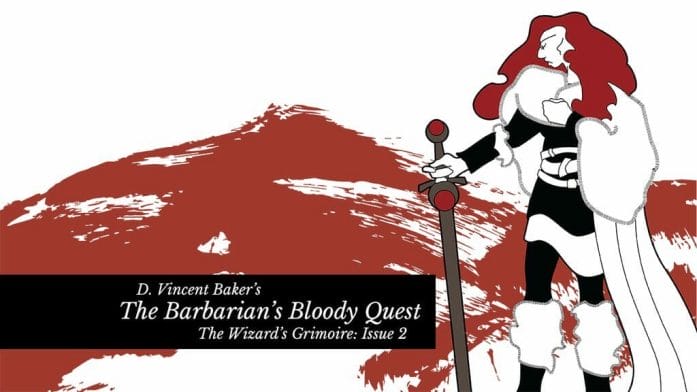 The Barbarian's Bloody Quest