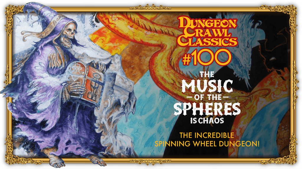 Dungeon Crawl Classics 100: Music of the Spheres is Chaos