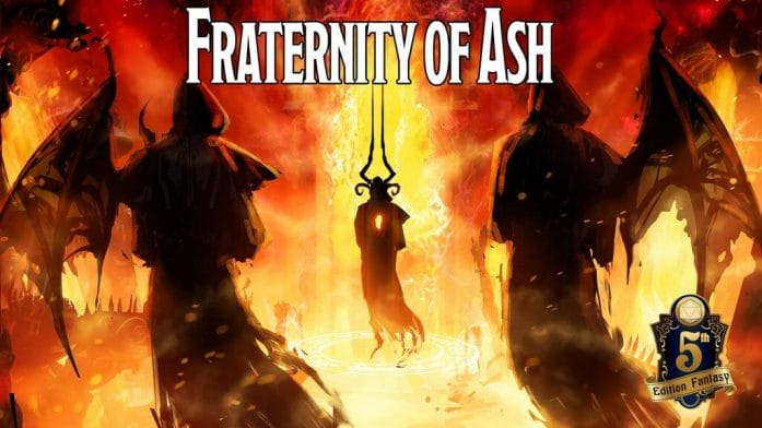  Fraternity of Ash (5E)
