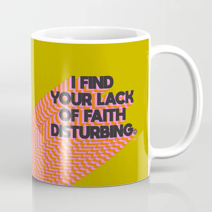 "I Find Your Lack of Faith Disturbing - Darth Vader" by Tyler Spangler Coffee Mug #starwarsday