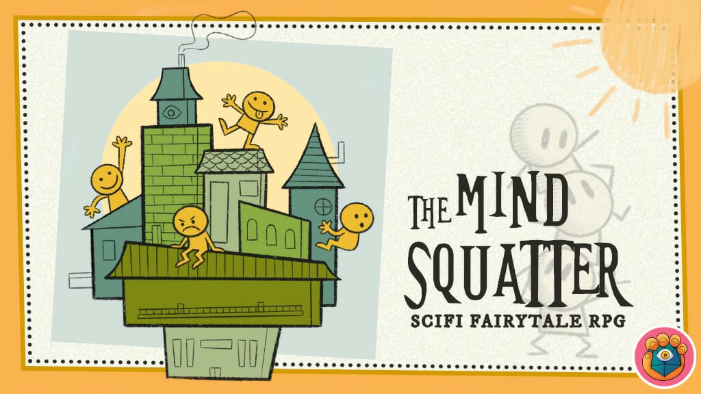 The Mind Squatter SciFi Fairytale RPG