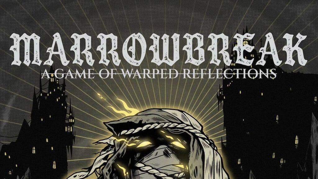 Marrowbreak - a game of warped reflections