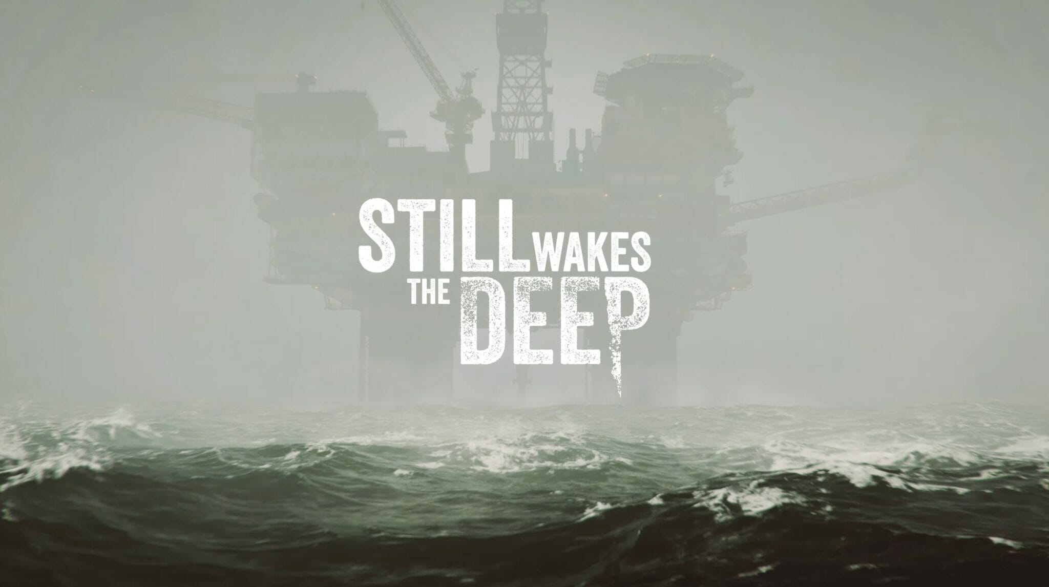 'Still Wakes The Deep' Trailer: An Oil Rig Horror Game From The Studio ...