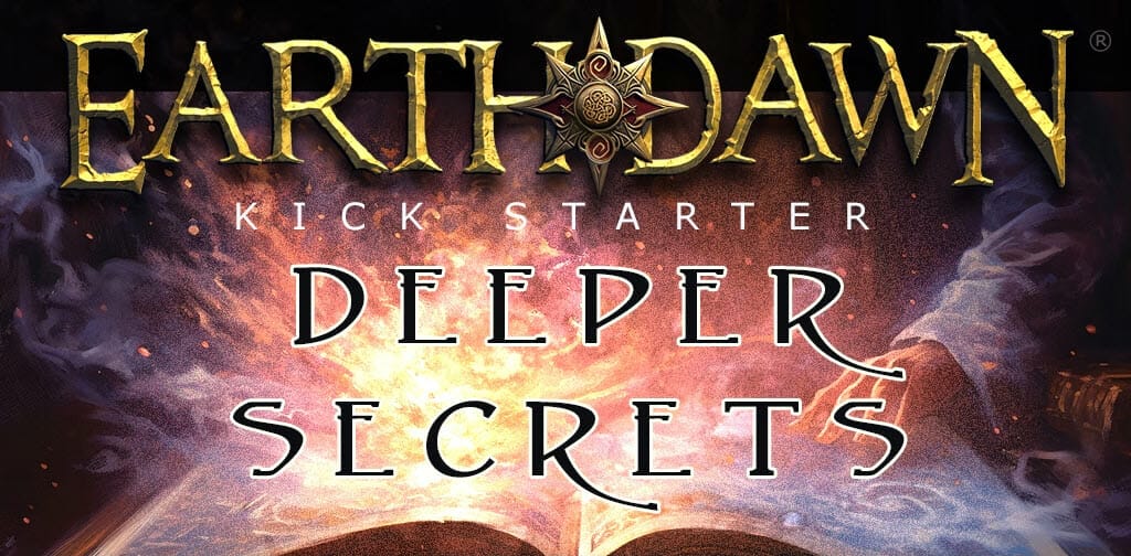 Earthdawns 30th Anniversary Year Produces Deeper Secrets