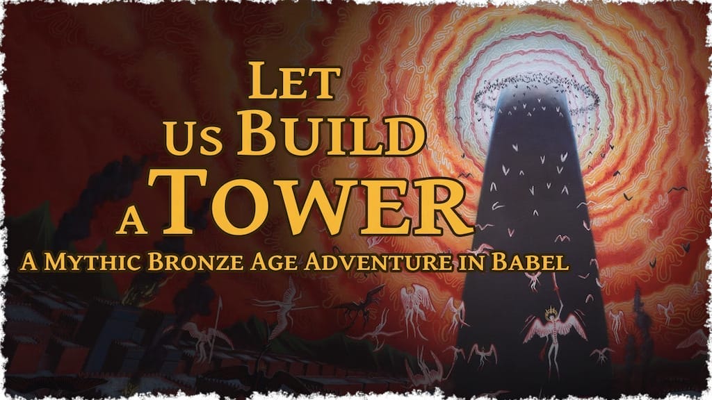 Let Us Build a Tower: An RPG for godhood or death