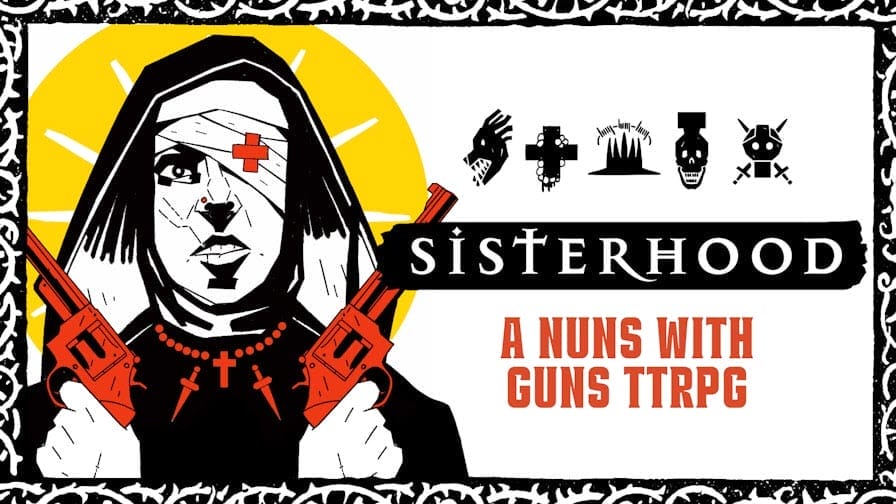 Sisterhood - A Nun With Guns TTRPG