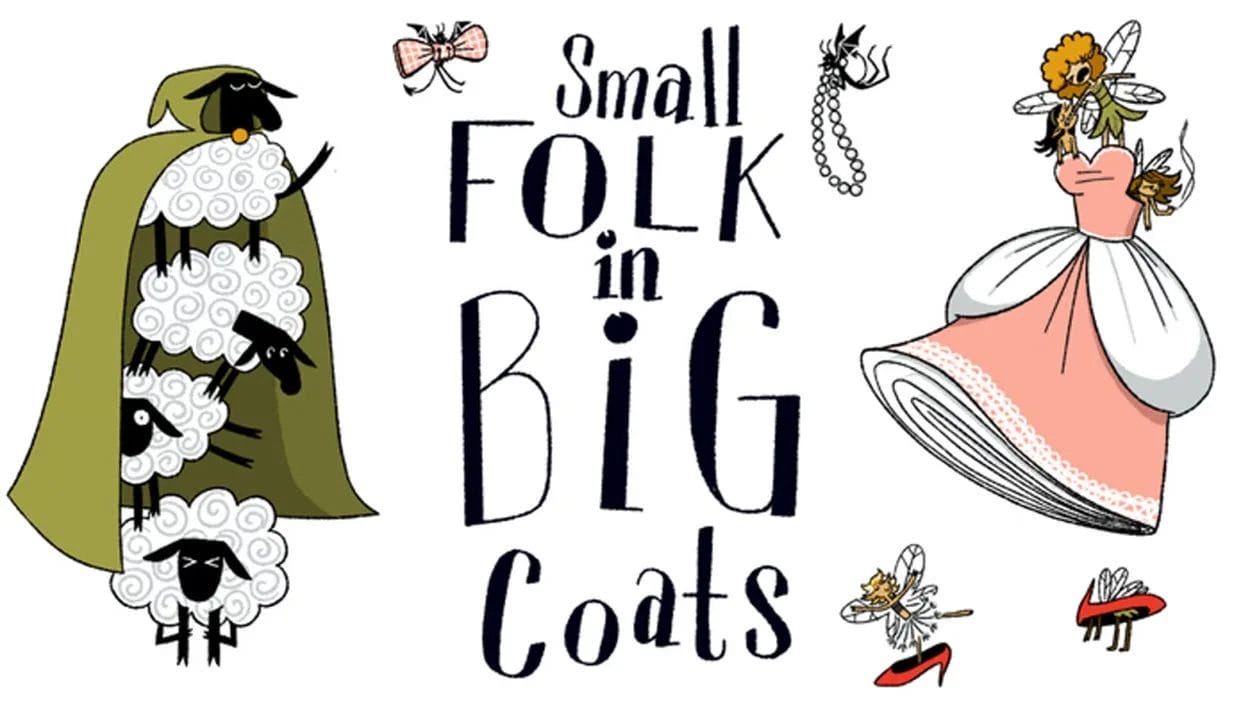 Small Folk in Big Coats