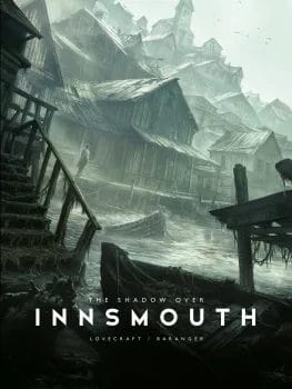 The Shadows over Innsmouth