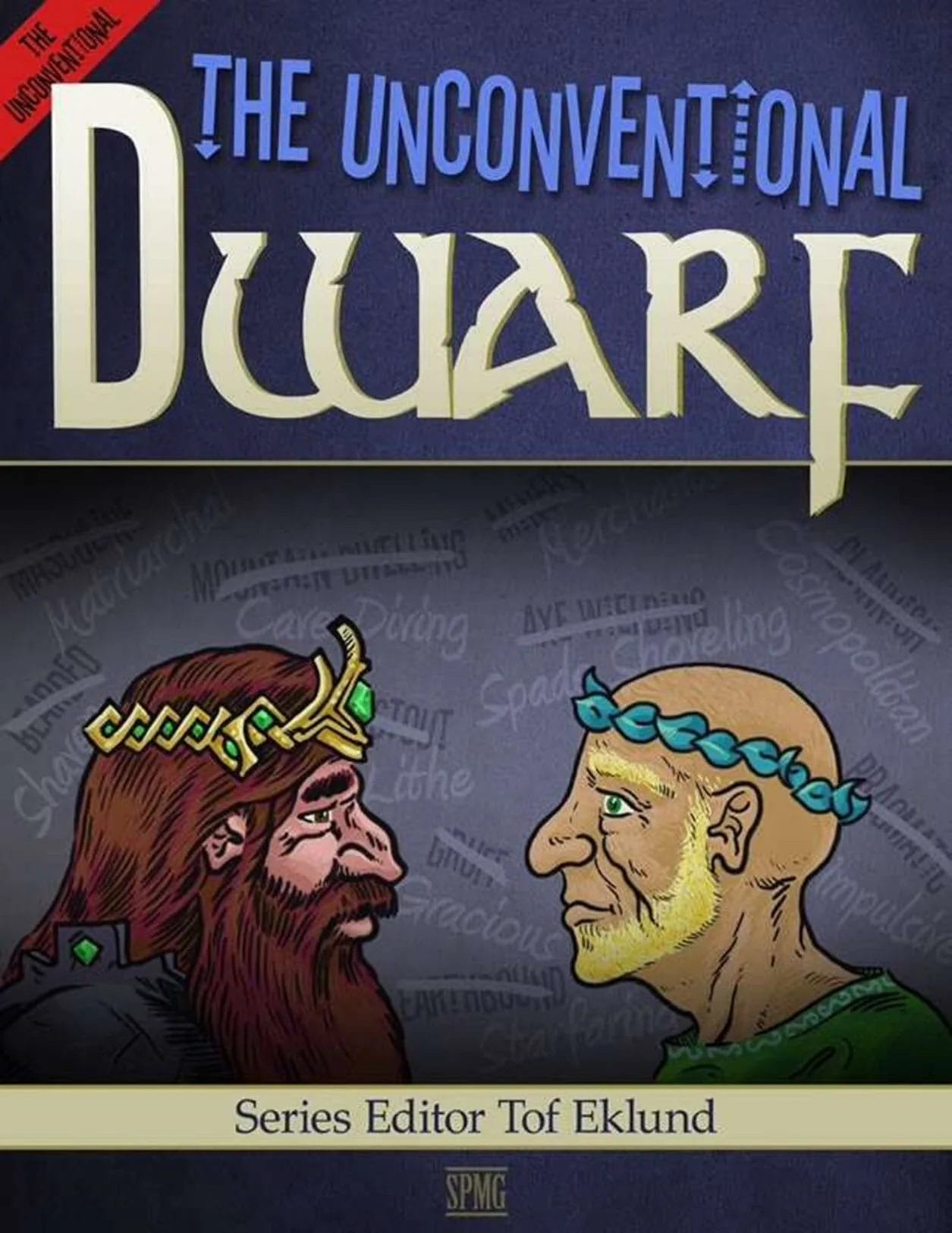 The Unconventional Dwarf